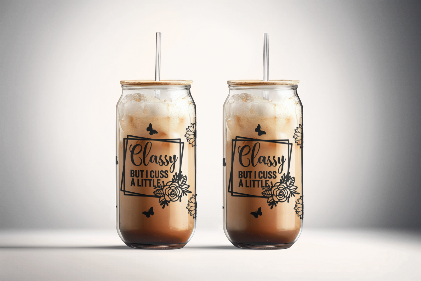 Classy But I Cuss A Little 16oz UVDTF Glass Cup Wrap (glass cup not included)