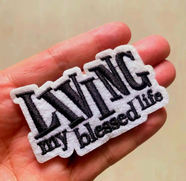 Living My Blessed Life Iron on Patch