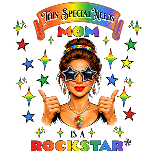 This Special Needs Mom is a Rockstar Pre-Sized Sublimation Print Transfer
