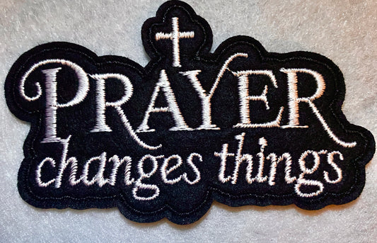 Prayer Changes Things Patch
