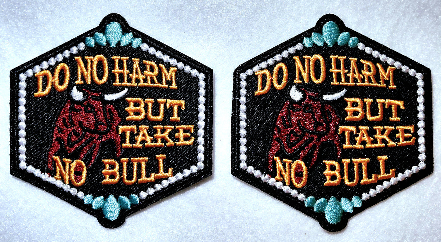 Do No Harm But Take No Bull Iron on Patch 2ct pkg