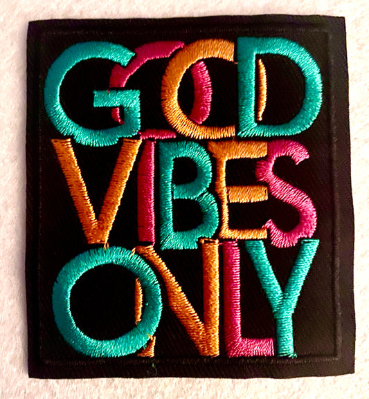 Good Vibes Only Iron on Patch