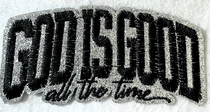 God is Good All the Time Glitter Patch