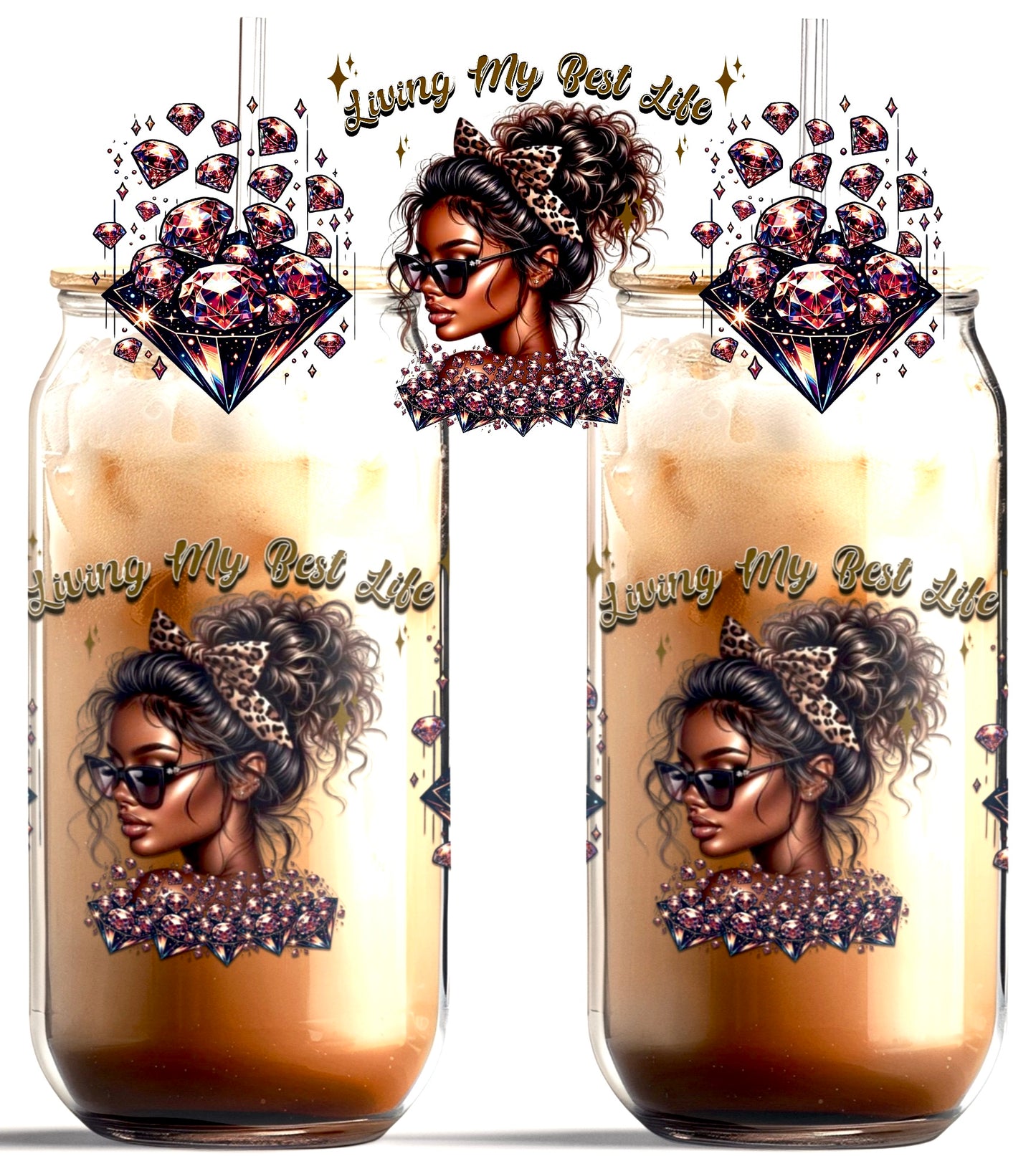 Living My Best Life Diamonds Edition 16oz UVDTF Glass Cup Wrap (glass cup not included)