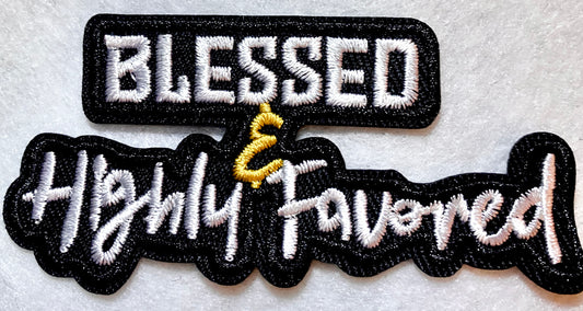 Bless & Highly Favored Iron on Patch