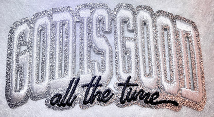 God is Good All the Time Glitter Patch