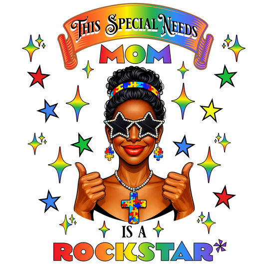This Special Needs Mom is a Rockstar Pre-Sized Sublimation Print Transfer